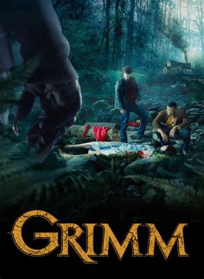 Grimm, Bir Polisiye Fantastik Dünyasında Korkunç Sırlarla Dolup Taşan Gizemli Maceralar!